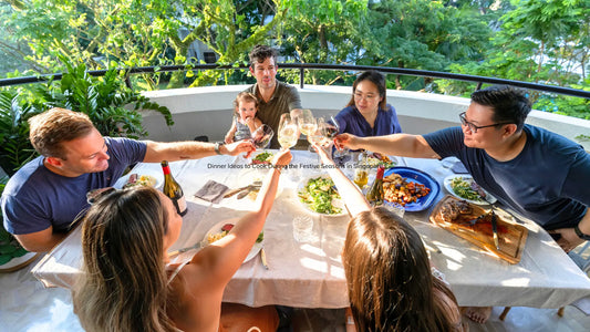 Dinner Ideas to Cook During the Festive Seasons in Singapore